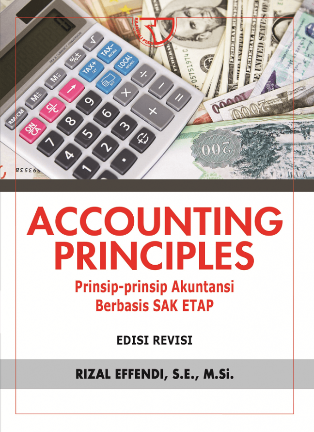 Accounting principles :  prinsip-prinsip akuntansi berbasis SAK ETAP