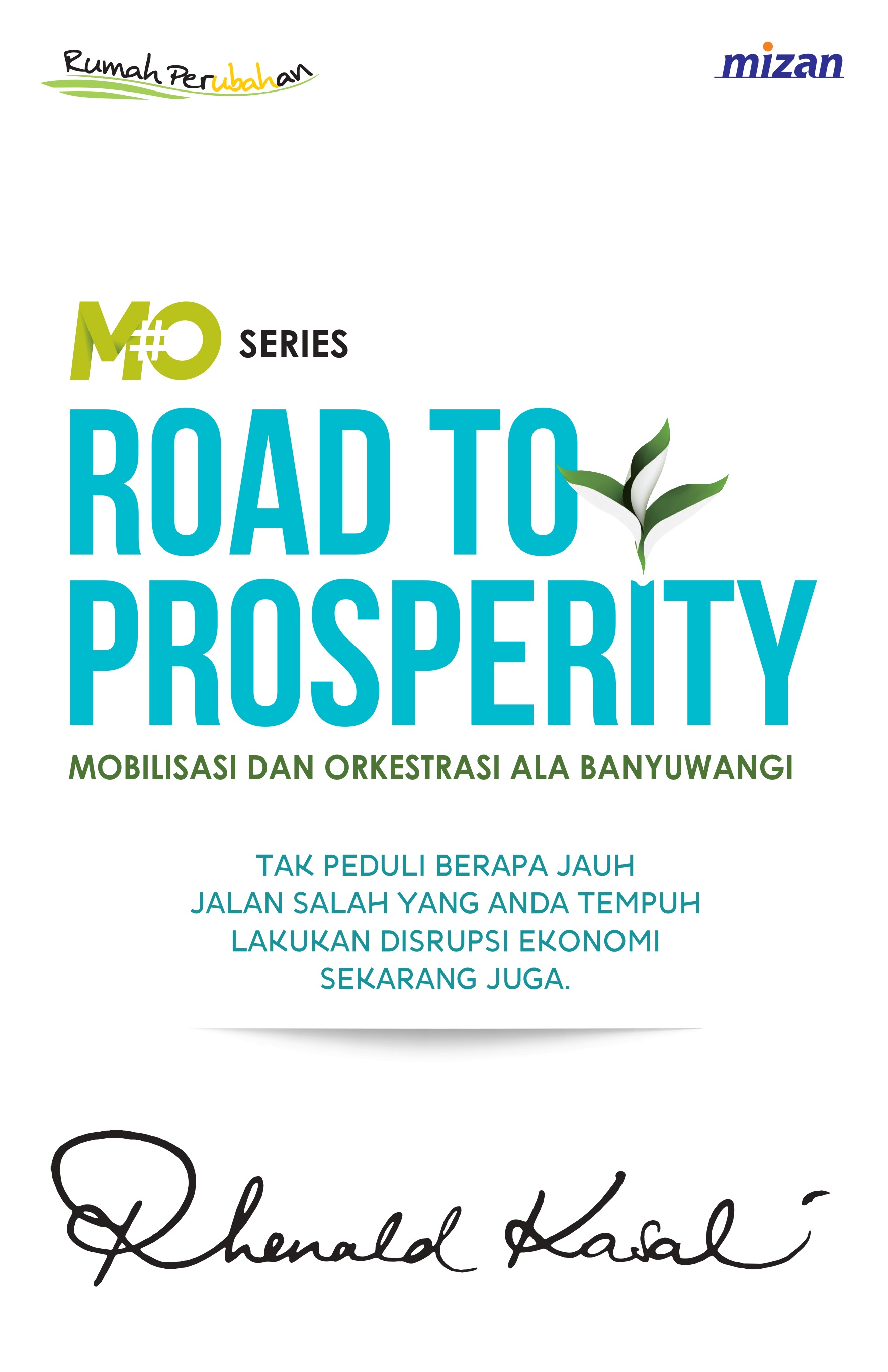 Road to prosperity :  mobilisasi dan orkestrasi ala Banyuwangi