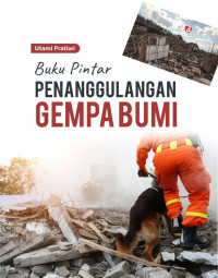 Buku pintar penanggulangan gempa bumi