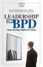 Leadership on BPD Theory, strategy, empirical, dan best practice
