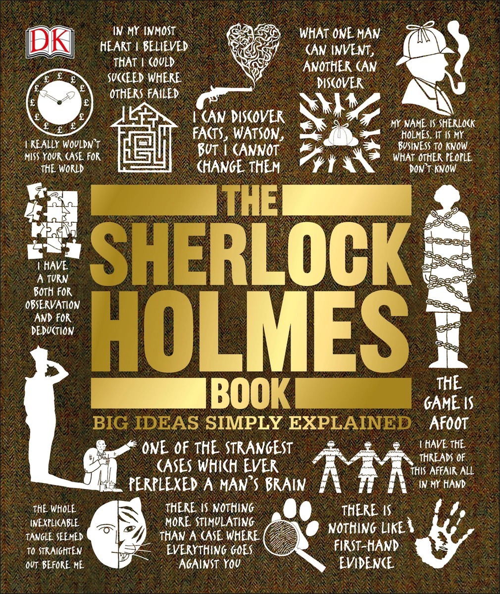 The Sherlock Holmes Book :  big ideas simply explained