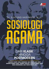 Sosiologi agama :  dari klasik hingga postmodern