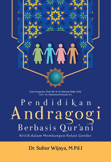 Pendidikan andragogi berbasis Qur'ani :  kritik dalam membangun relasi gender