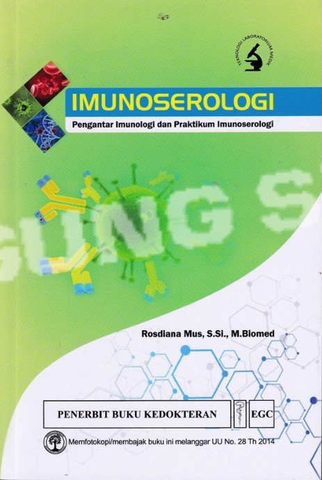 Imunoserologi :  pengantar imunologi dan praktikum imunoserologi