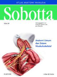 Sobotta atlas anatomi manusia :  anatomi umum dan sistem muskuloskeleta