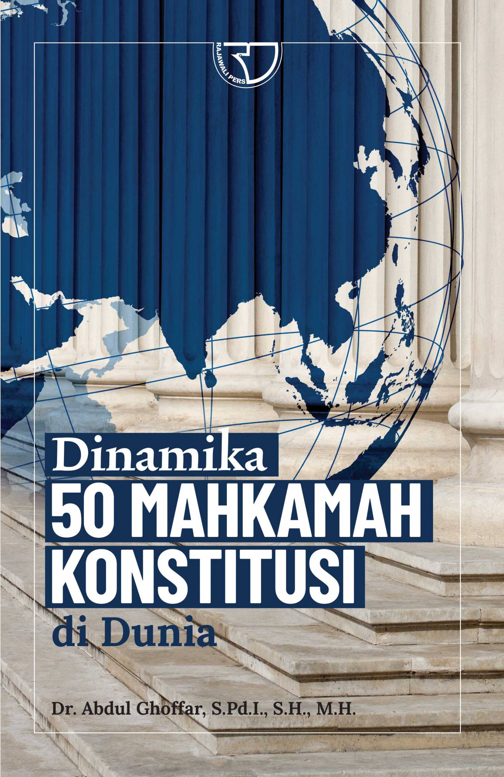 Dinamika 50 mahkamah konstitusi di dunia