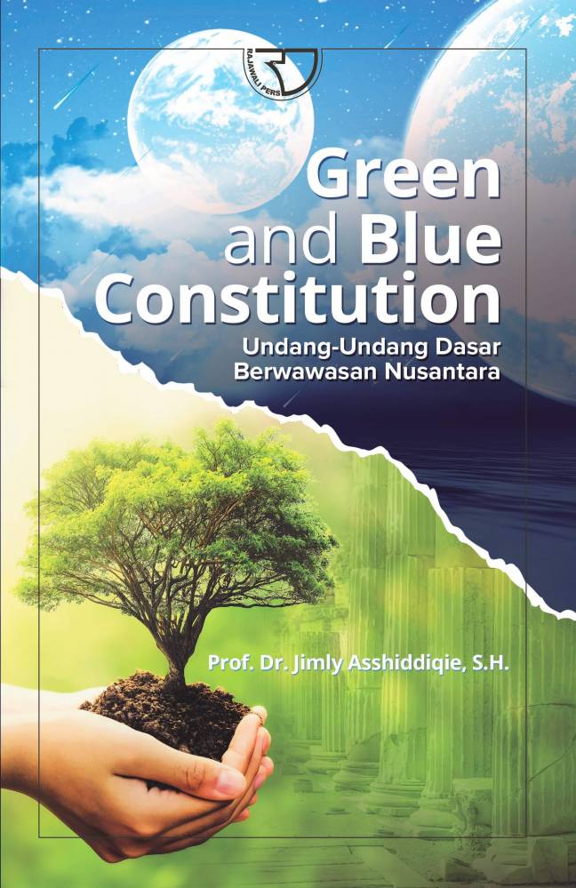 Green and blue construction :  undang-undang dasar berwawasan nusantara