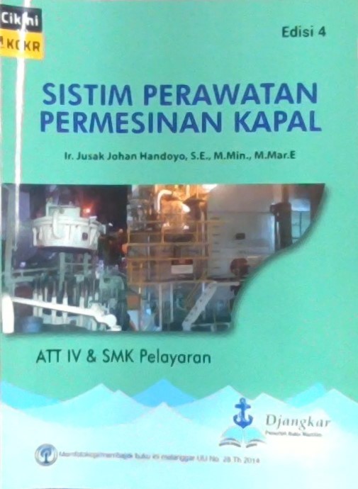 Sistim perawatan permesinan kapal : ATT IV dan SMK pelayaran