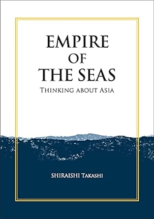 Empire of the seas :  thinking about Asia