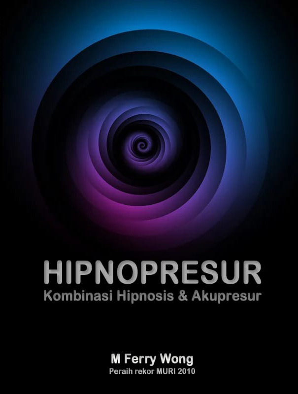 Hipnopresur :  kombinasi hipnosis & akupresur