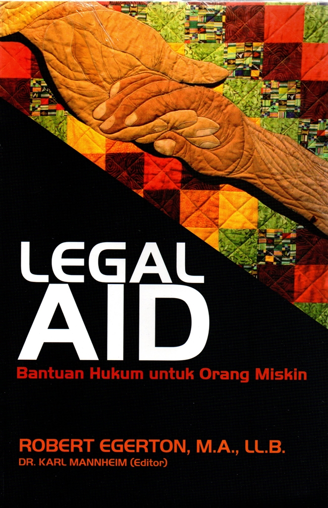 Legal AID :  bantuan hukum untuk orang miskin