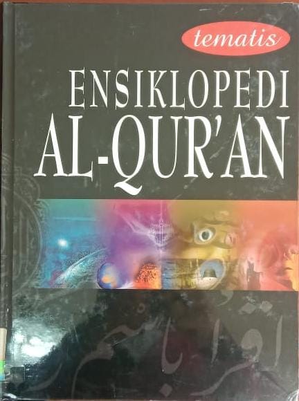 Ensiklopedi al-qur'an 'jilid 6' :  Anekafakta & indeks