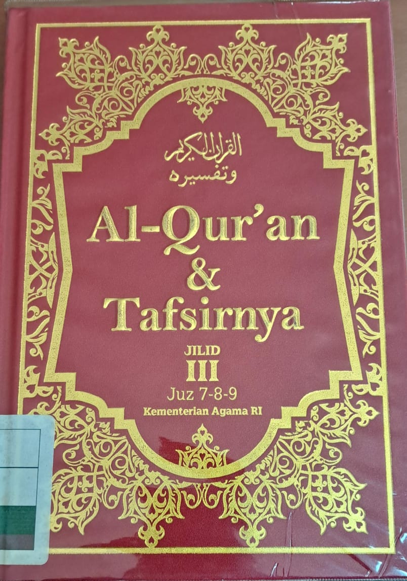 Al-qur'an & tafsirnya jilid III :  Juz 7-8-9