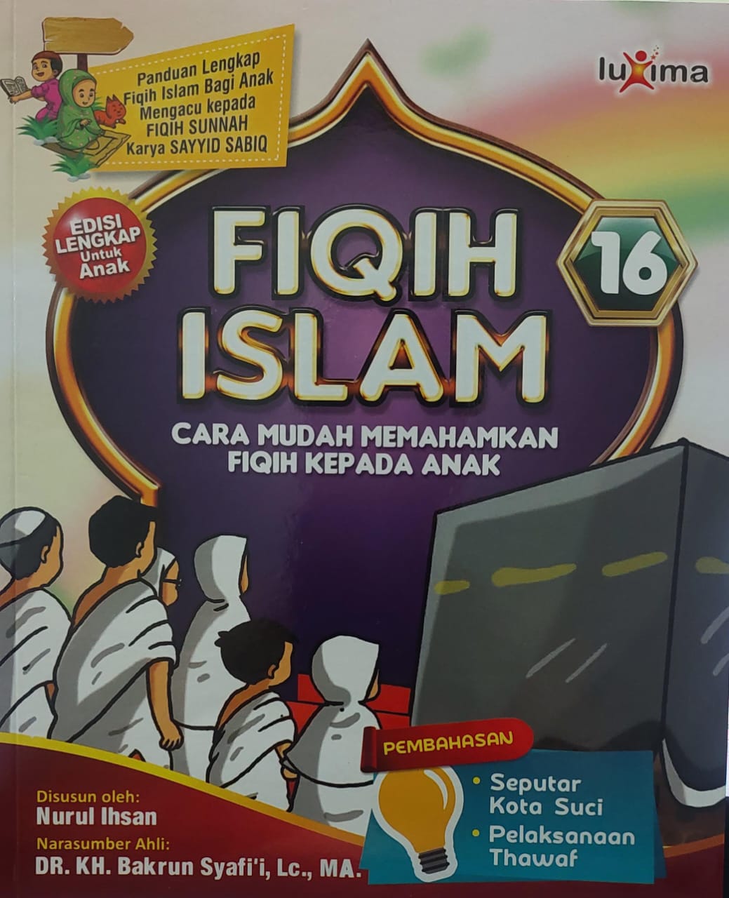 Fiqih islam jilid 16 :  cara mudah memahamkan fiqih kepada anak