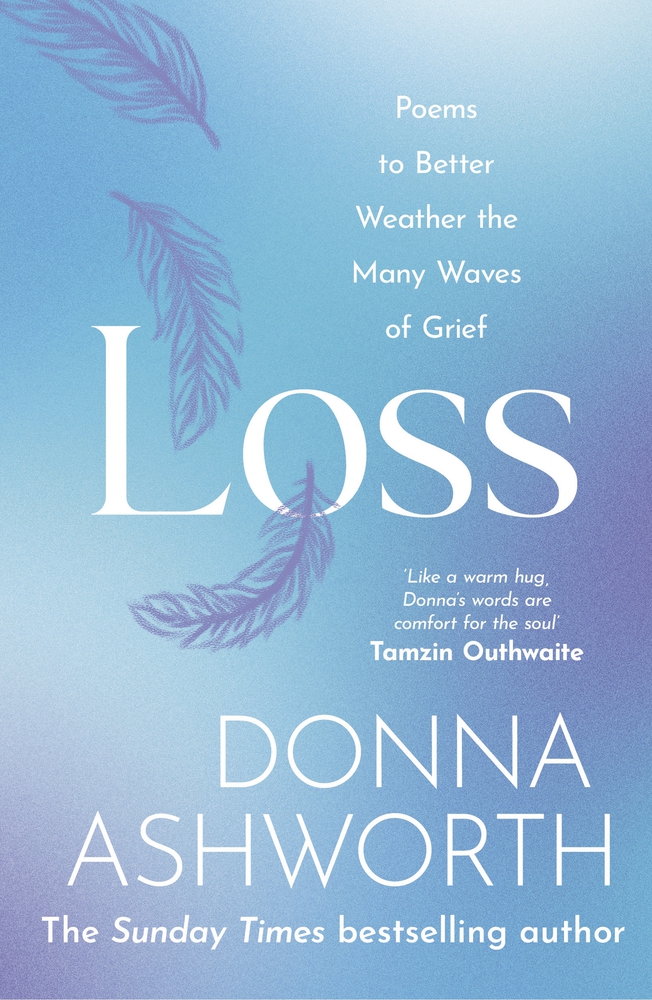 Loss :  poems to better weather the many waves of griefs