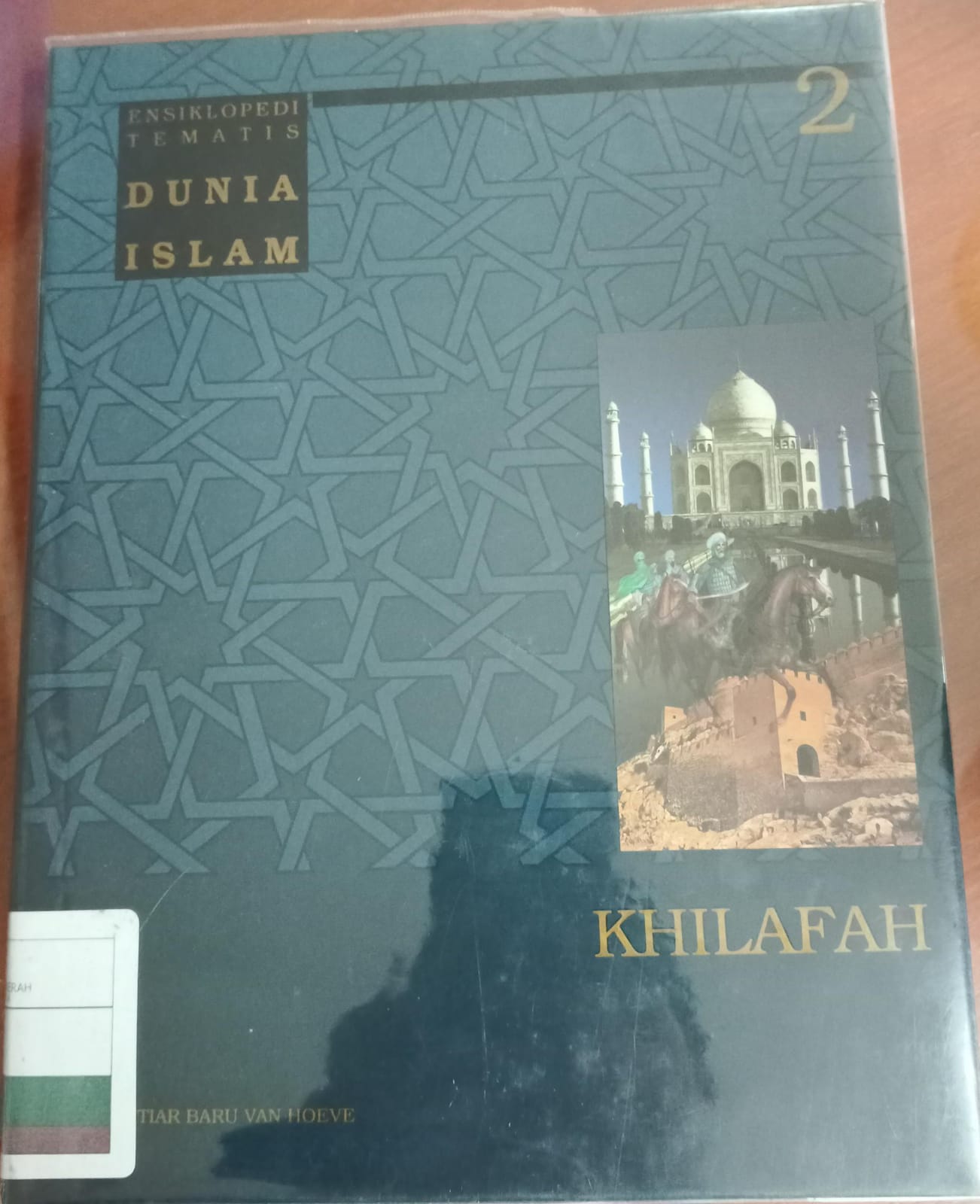 Ensiklopedi tematis dunia islam jilid 2 :  Khilafah