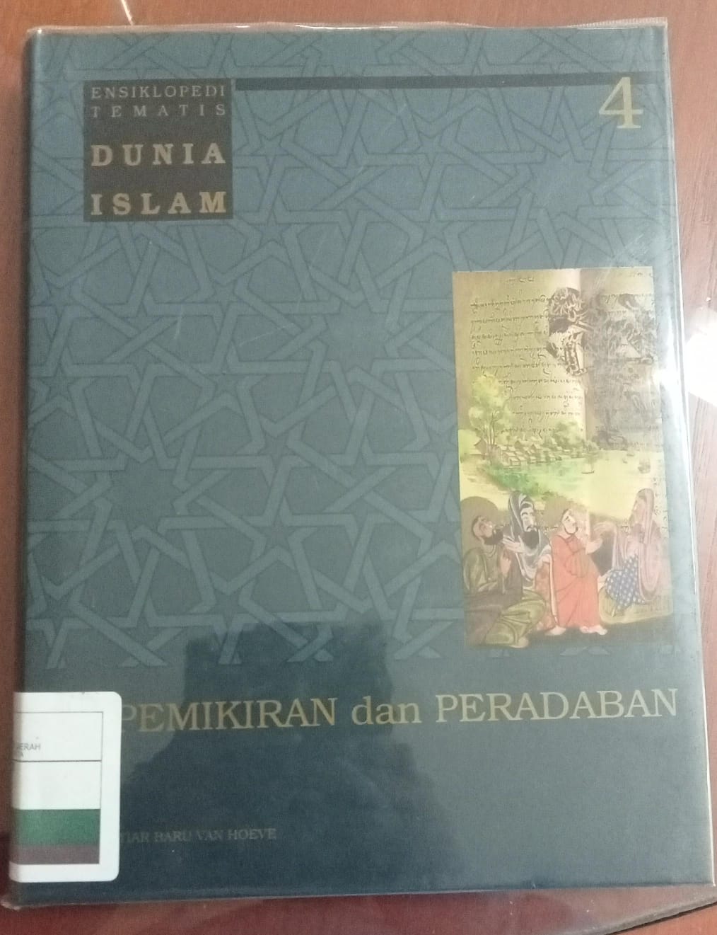 Ensiklopedi tematis dunia islam jilid 4 :  Pemikiran dan peradaban
