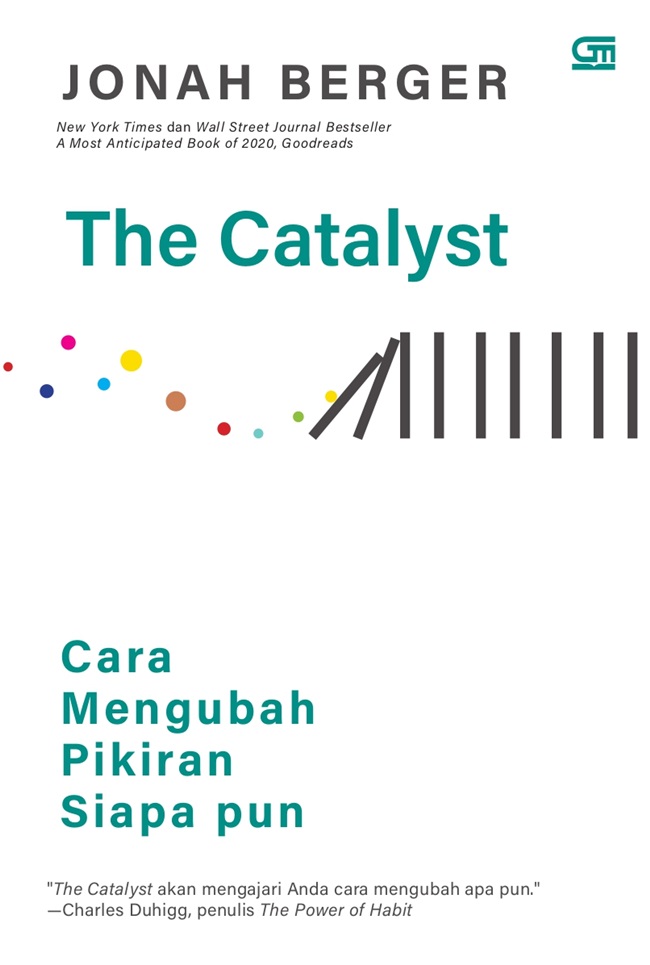 The catalyst :  cara mengubah pikiran siapa pun