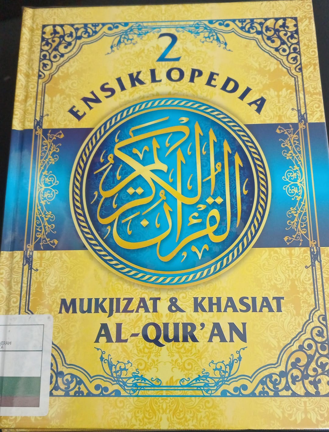 Ensiklopedia mukjizat dan khasiat al-qur'an  jilid 2
