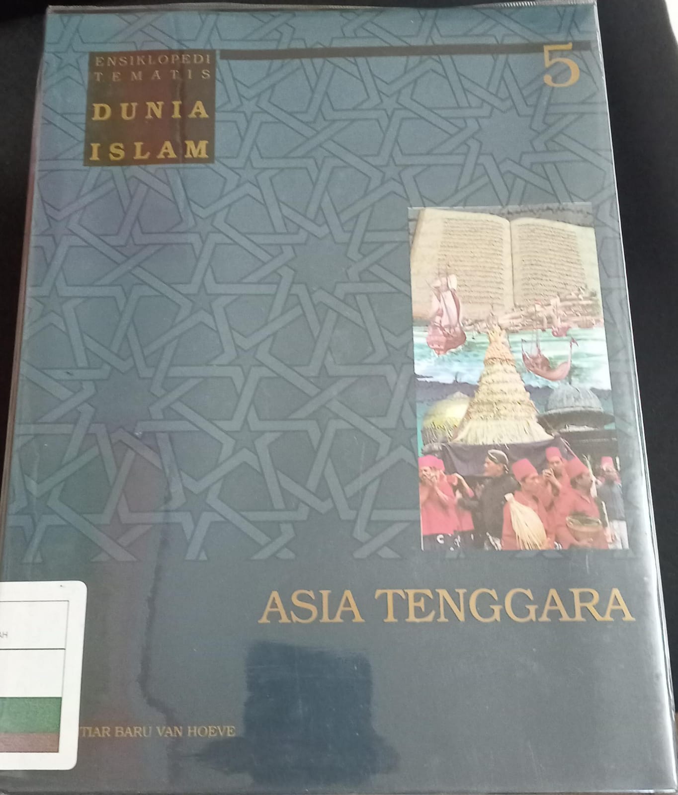 Ensiklopedi tematis dunia islam jilid 5 :  Asia Tenggara
