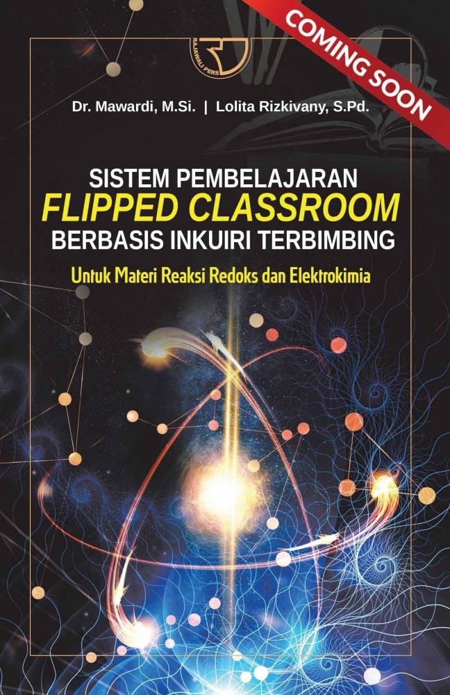 Sistem pembelajaran flipped classroom berbasis inkuiri terbimbing untuk materi reaksi redoks dan elektrokimia