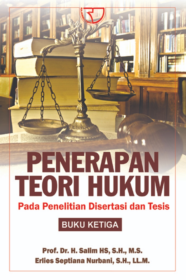 Penerapan teori hukum pada penelitian disertasi dan tesis (buku ketiga)