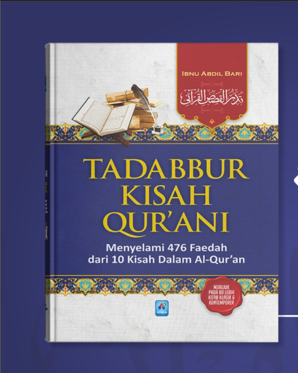 Tadabbur kisah Qur'ani :  menyelami 476 faedah dari 10 kisah dalam Al-Qur'an