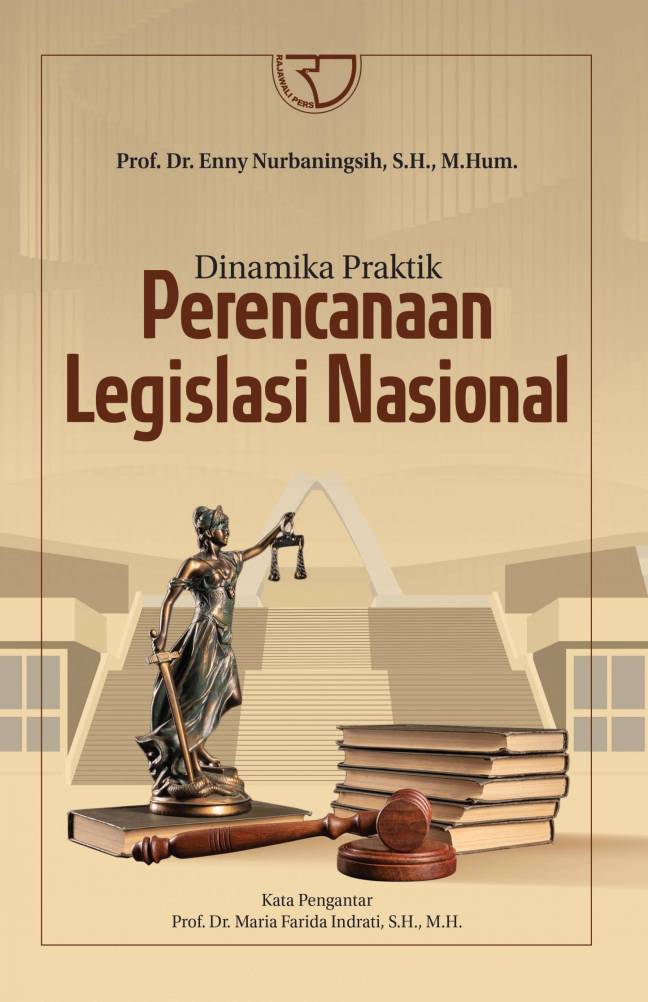 Dinamika praktik perencanaan legislasi nasional