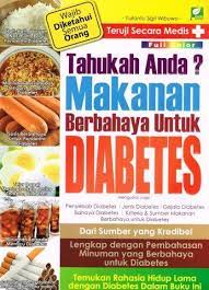 Tahukah anda ? makanan berbahaya untuk penderita diabetes