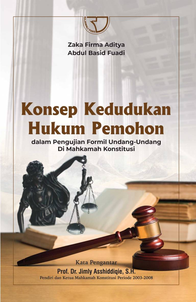 Konsep kedudukan hukum pemohon dalam pengujian formil undang-undang di mahkamah konstitusi
