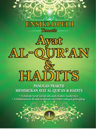 Ensiklopedi tematis ayat al-qur'an dan hadits jilid 1 :  Panduan praktis menemukan ayat al-qur'an & hadits