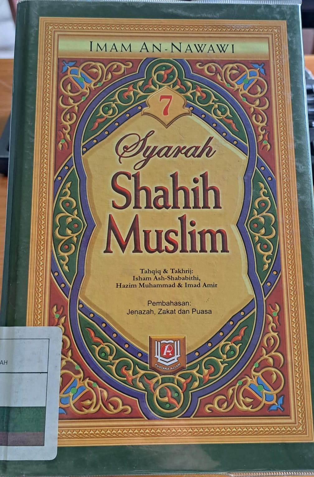 Syarah shahih muslim :  Jenazah,zakat dan puasa jilid 7