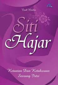 Siti Hajar :  ketaatan dan ketakwaan seorang istri