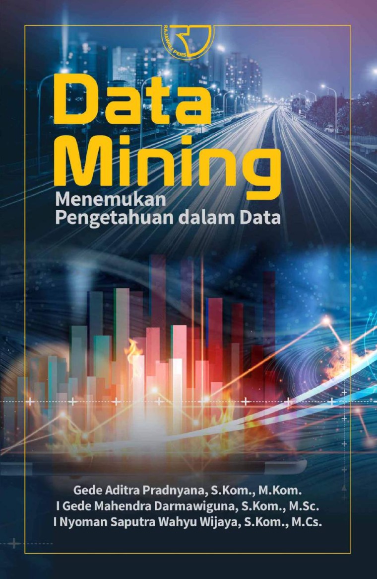 Data mining :  menemukan pengetahuan dalam data