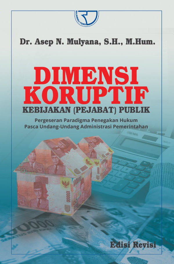 Dimensi koruptif :  kebijakan (pejabat) publik