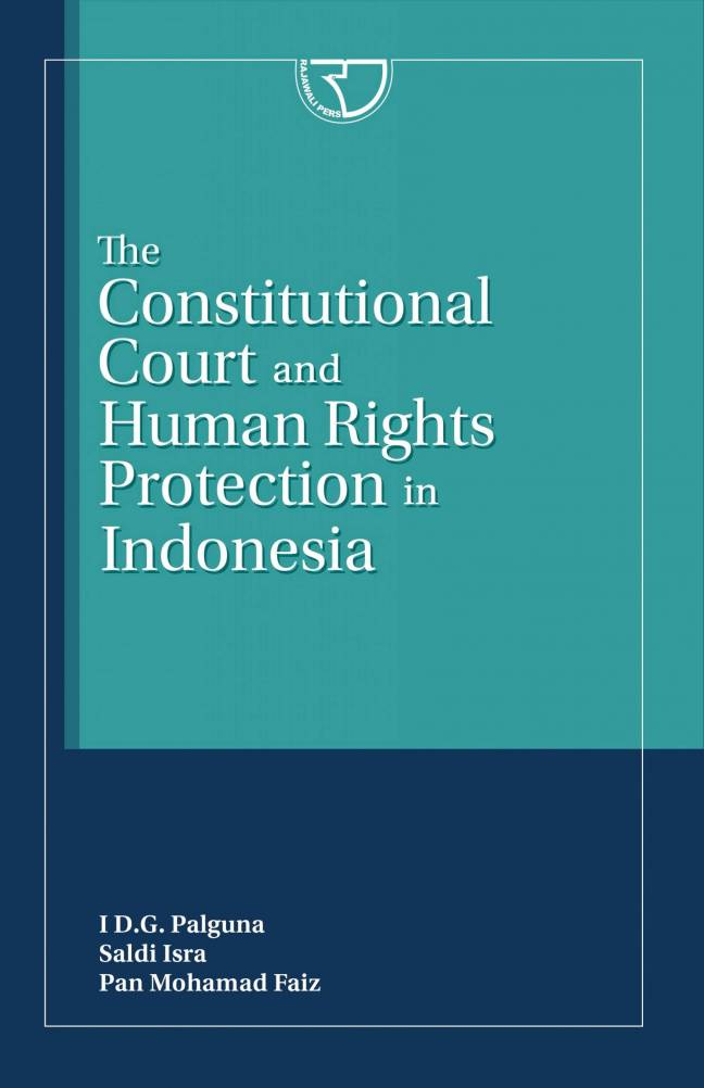 The constitutional court and human rights protection in indonesia