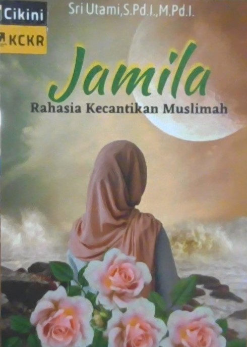 Jamila :  rahasia kecantikan muslimah