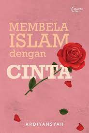 Membela islam dengan cinta