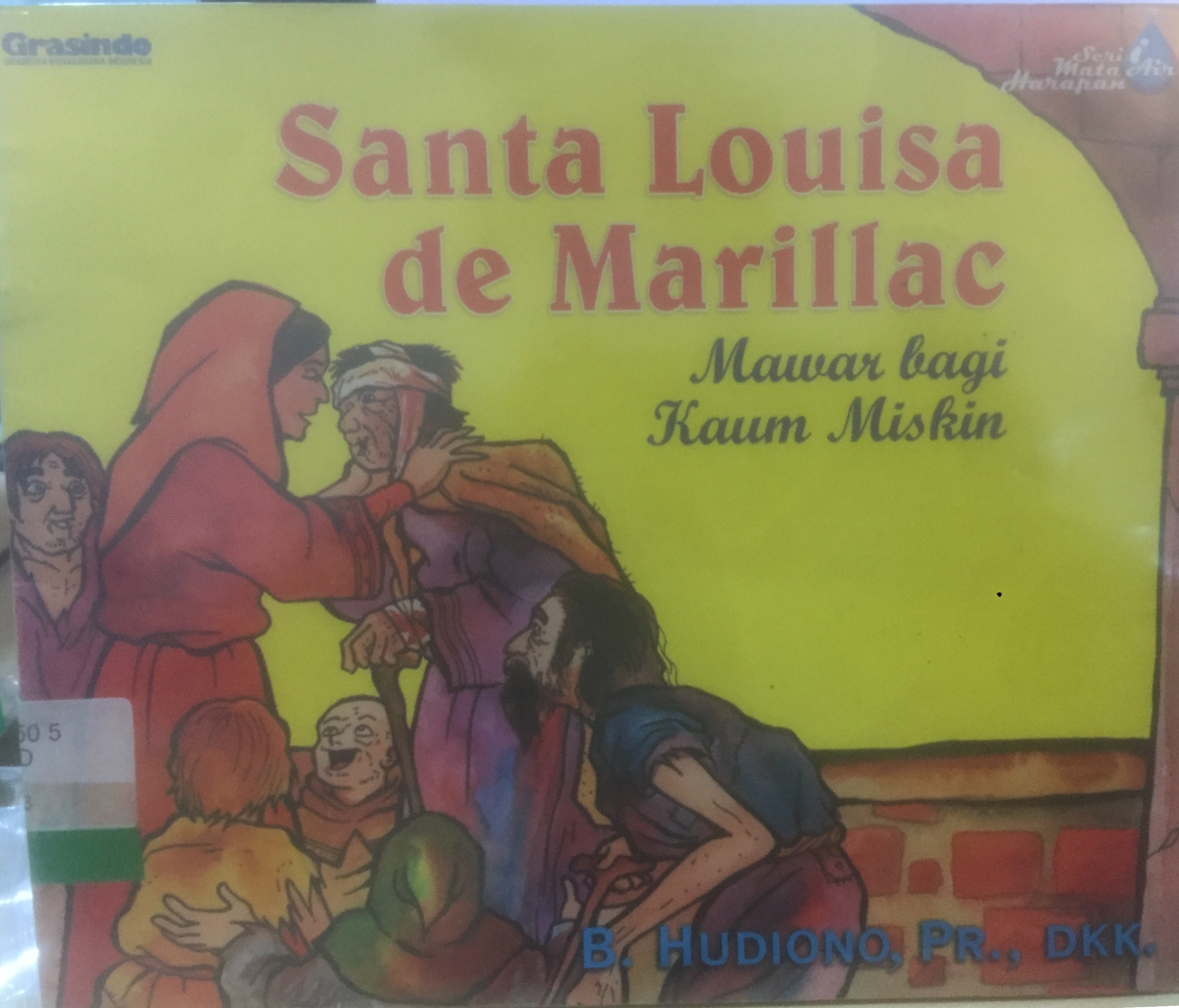 Santo Louisa de Marillac :  Mawar Bagi Kaum Miskin