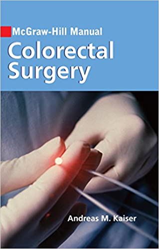 McGraw-Hill manual :  Colorectal Surgery
