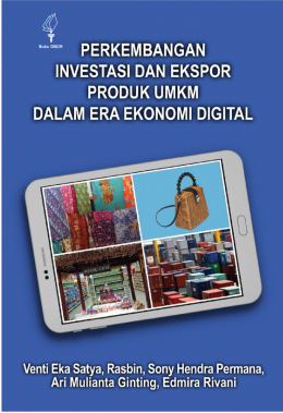 Pengembangan investasi dan ekspor produk UMKM dalam era ekonomi digital