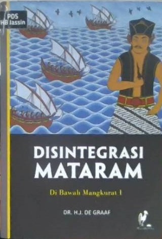 Disintegrasi Mataram :  Di bawah Mangkurat I