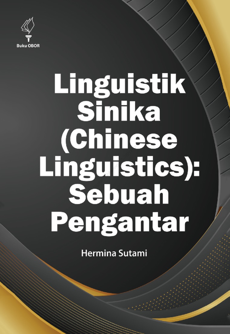 Linguistik Sinika ( Chinese Linguistics) :  sebuah pengantar