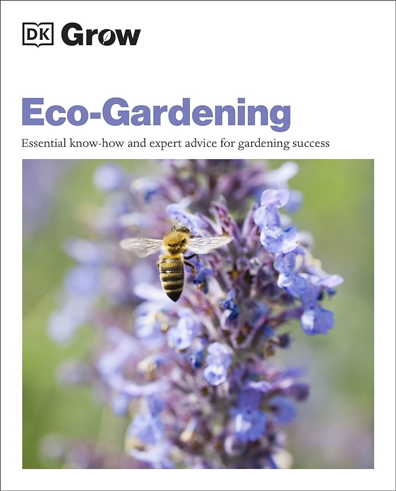 Eco-Gardening :  essential know-how and expert advice for gardening success