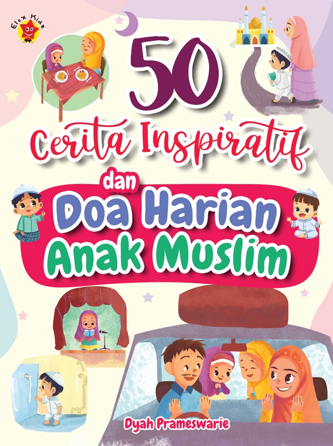 50 cerita inspiratif dan doa harian anak muslim