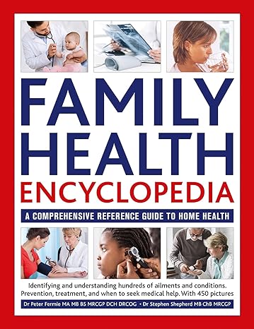 Family health encyclopedia :  a comprehensive reference guide to home health