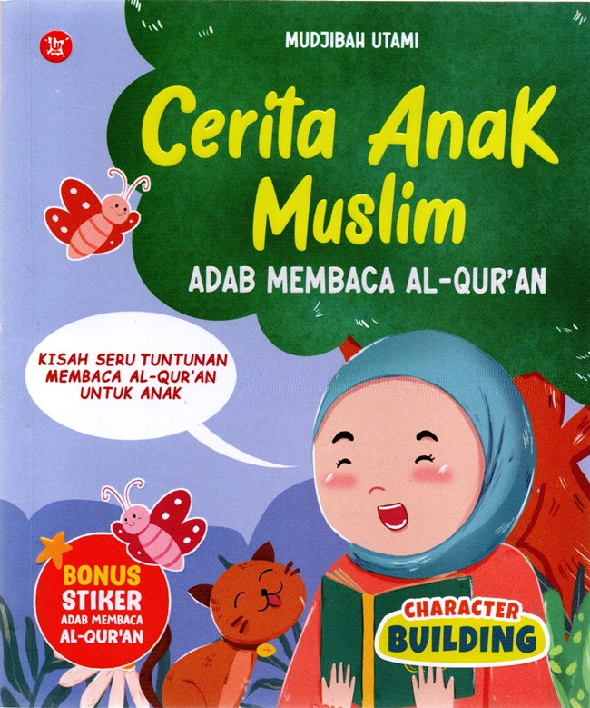 Cerita anak muslim :  adab membaca Al-Qur’an