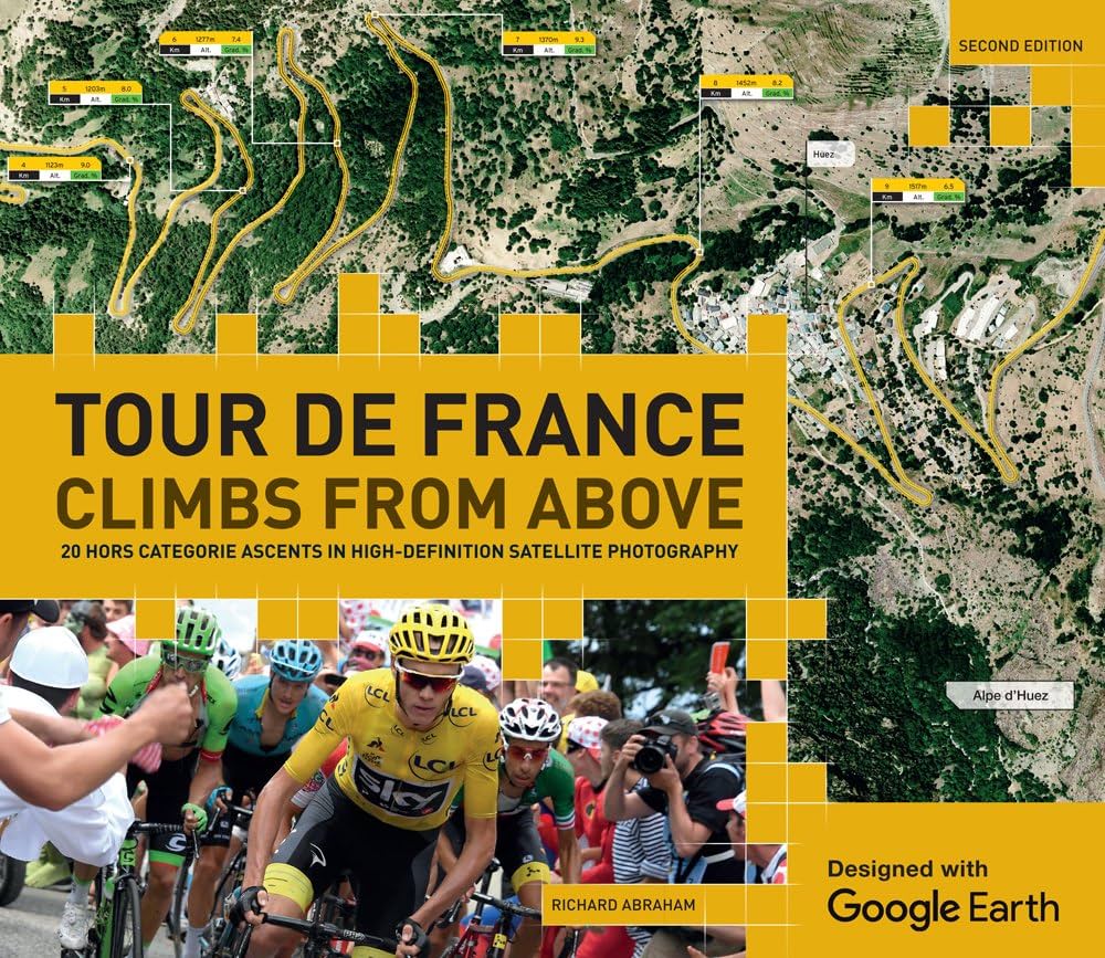 Tour de france climbs from above :  20 hors categorie ascents in high-definition satellite photography