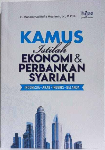 Kamus istilah ekonomi & perbankan syariah :  Indonesia-Arab-Inggris-Belanda
