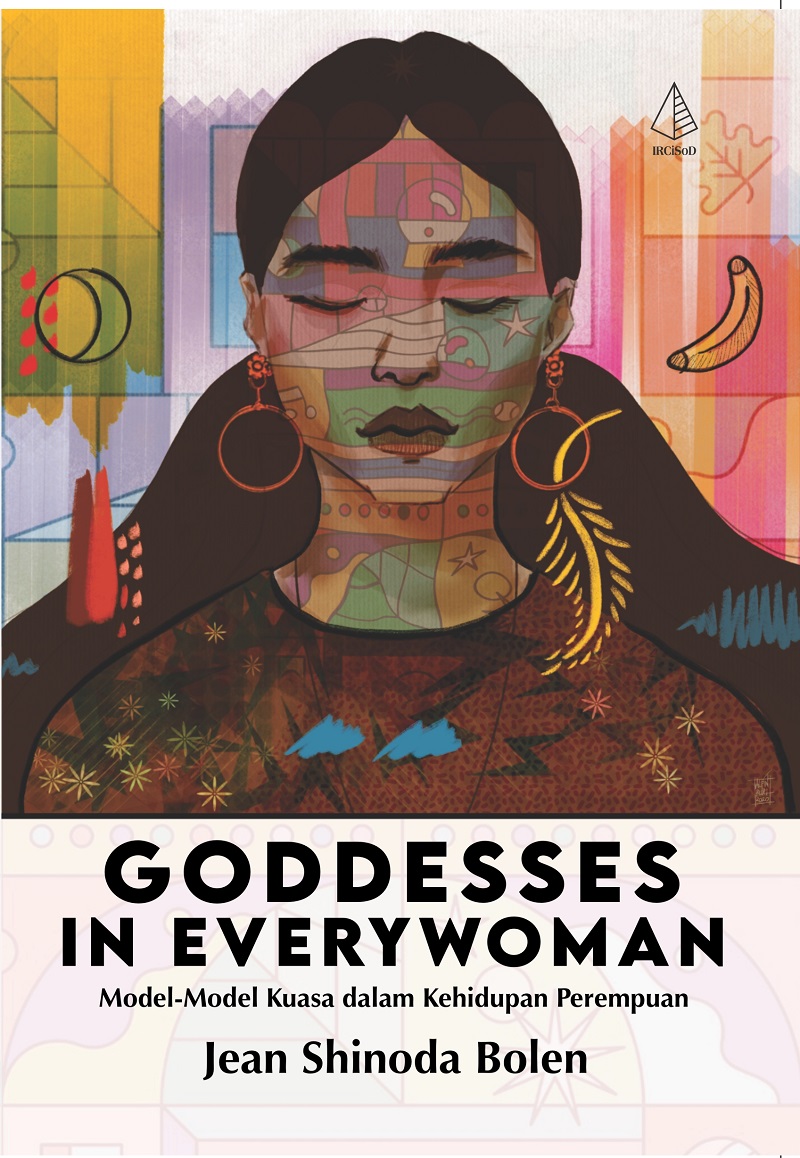 Goddesses in everywoman :  model-model kuasa dalam kehidupan perempuan
